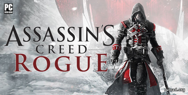 Assassin’s Creed Rogue | Repack R.G. Механики