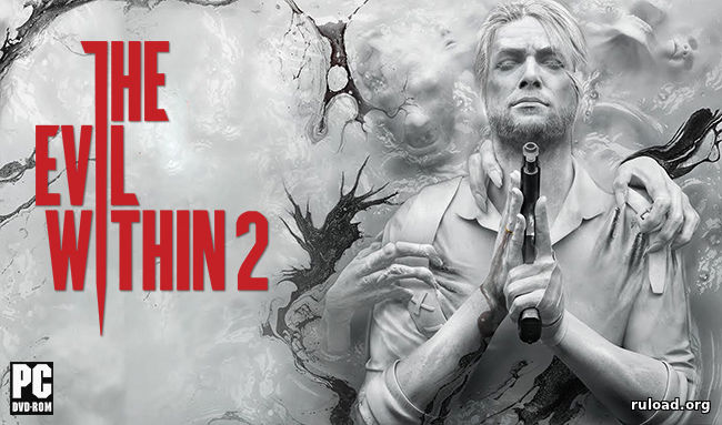 The Evil Within 2 Скачать Торрент На PC Репак От Механики - Враг.