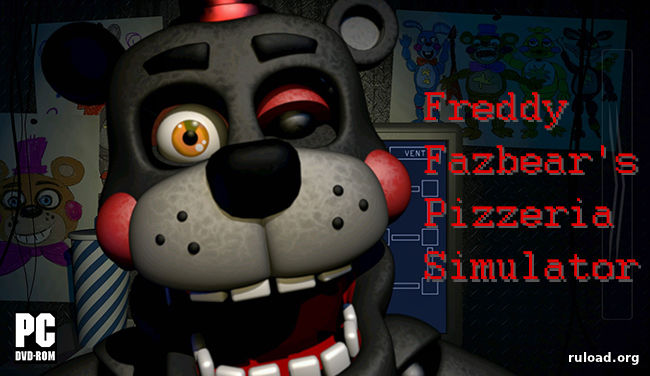Freddy Fazbear's Pizzeria Simulator скачать бесплатно