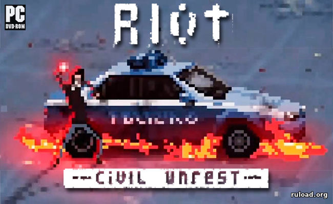 Игра Riot Civil Unrest скачать торрент