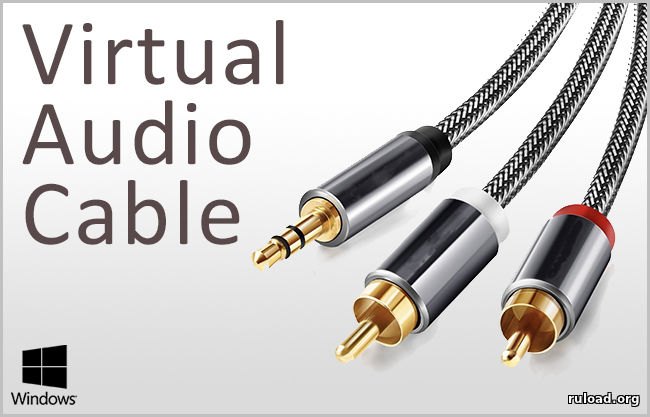 Virtual Audio Cable скачать торрент бесплатно