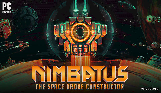 Nimbatus The Space Drone Constructor скачать торрент