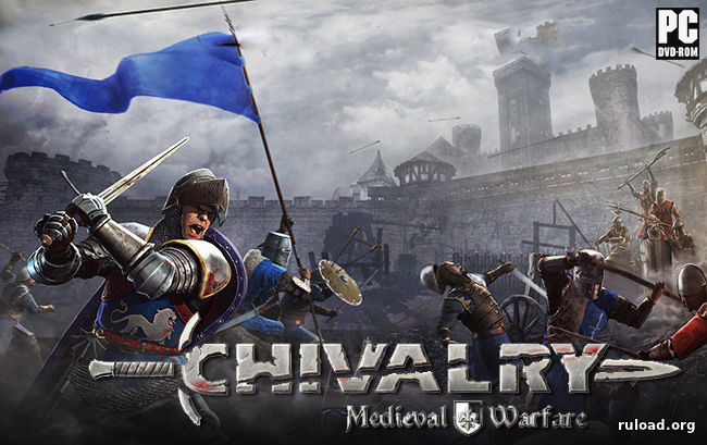 скачать chivalry medieval warfare Скачать chivalry: medieval warfare (2012) мультиплеер бесплатно в.