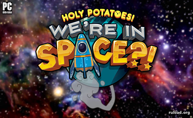 Holy Potatoes! We're in Space скачать торрент