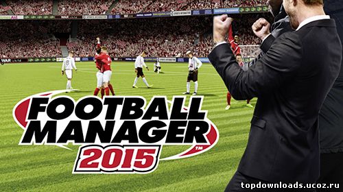 Football Manager 2015 скачать