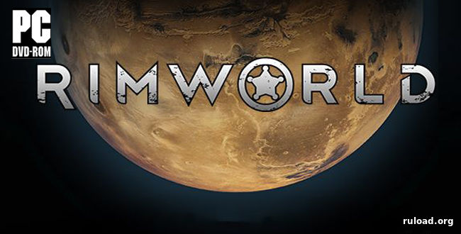 Последняя русская версия rimworld на ПК
