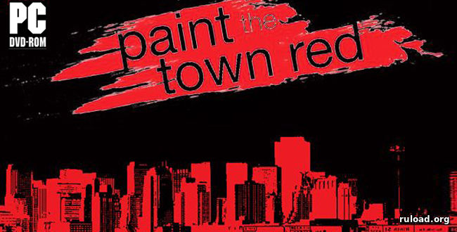 Репак Paint the Town Red на ПК