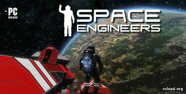 Скачать игру Space Engineers бесплатно через торррент.