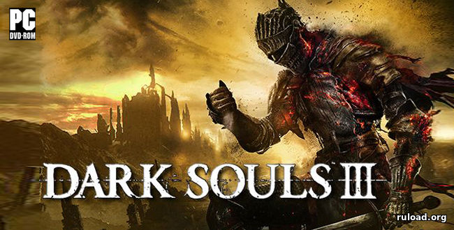 Последняя русская версия Dark Souls 3 на ПК