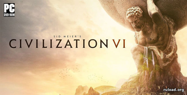 Последняя русская версия Civilization VI со всеми DLC