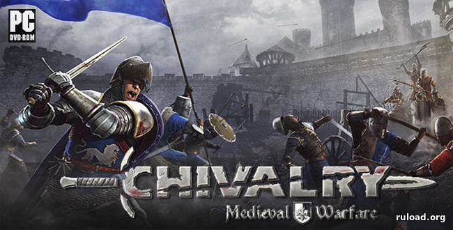 Скачать Chivalry Medieval Warfare бесплатно