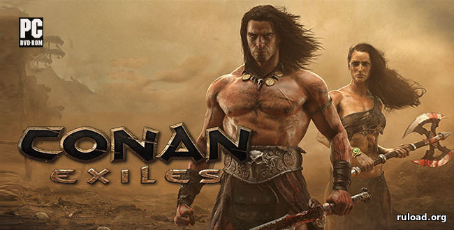 Репак последней версии Conan Exiles