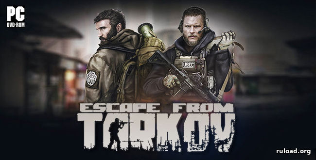 Репак последней русской версии Escape from Tarkov
