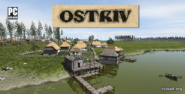 Скачать игру Ostriv бесплатно через торрент.