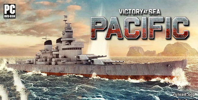 Скачать Victory At Sea Pacific торрент на русском