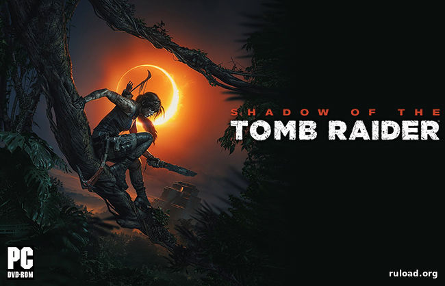 Shadow of the Tomb Raider |  Definitive Edition