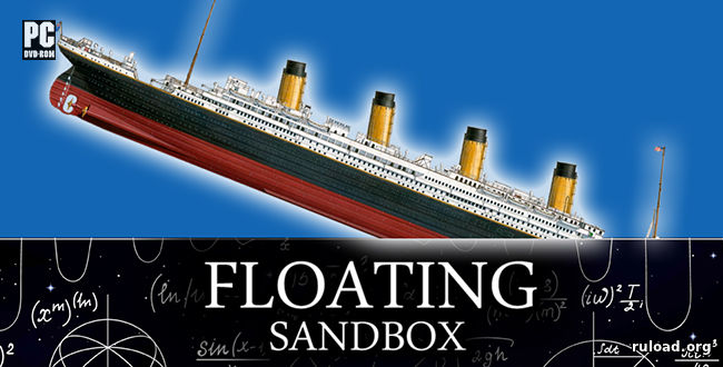 Симулятор крушения кораблей Floating Sandbox