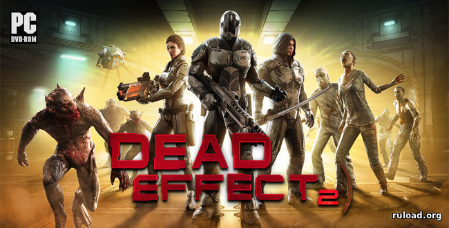 Репак последней русской версии Dead Effect 2 (PC)