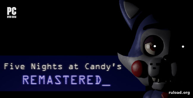 Последняя полная версия Five Nights at Candy's Remastered