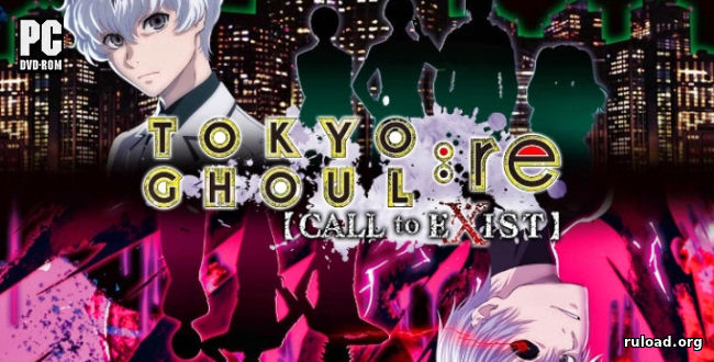 TOKYO GHOUL:re [CALL to EXIST]