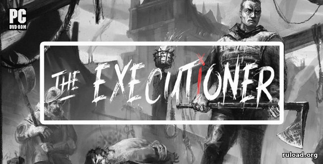 Репак последней русской версии The Executioner