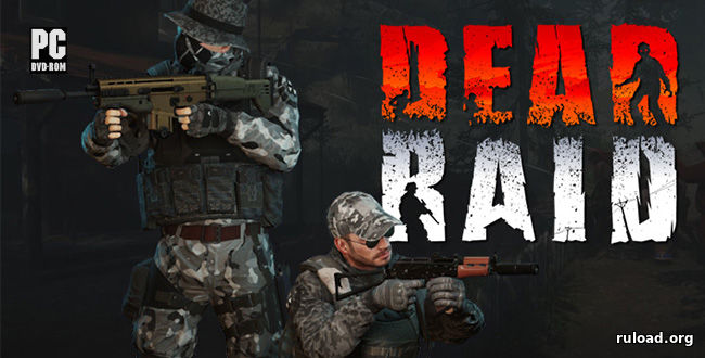 Последняя русская версия Dead Raid на ПК
