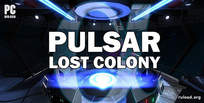 Последняя русская версия PULSAR Lost Colony
