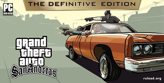 Репак последней русской версии Grand Theft Auto: San Andreas | The Def