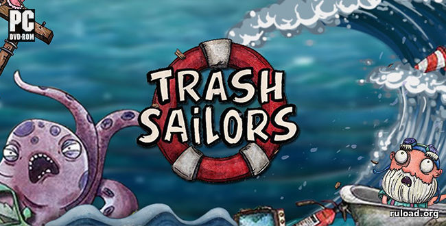 Репак последней русской версии Trash Sailors