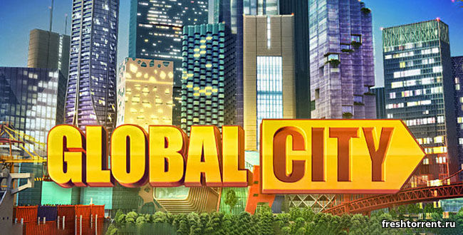 Симулятор Глобал Сити на ПК и андроид