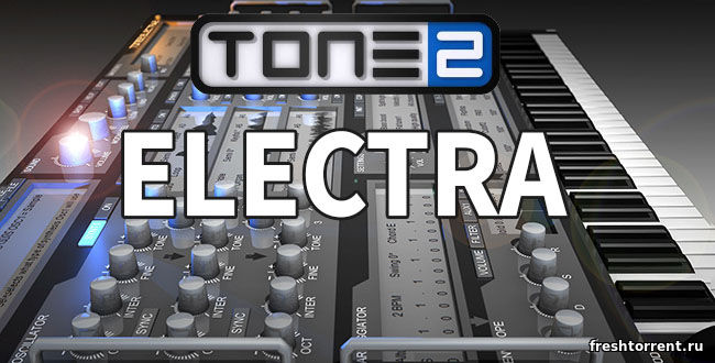 tone2 Electra VST для FL Studio