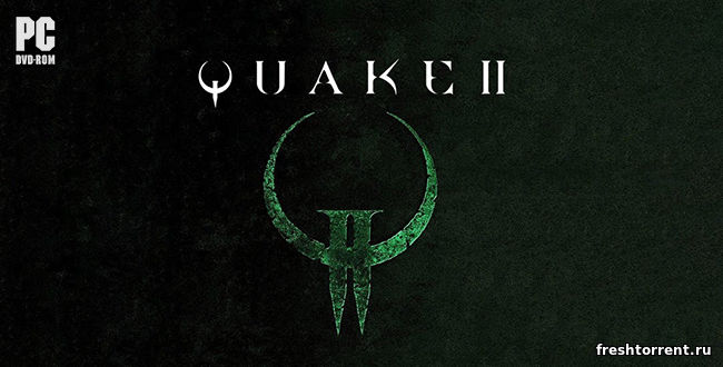 Quake 2 скачать игру со всеми дополнениями
