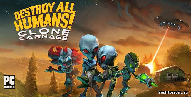 Destroy All Humans! – Clone Carnage