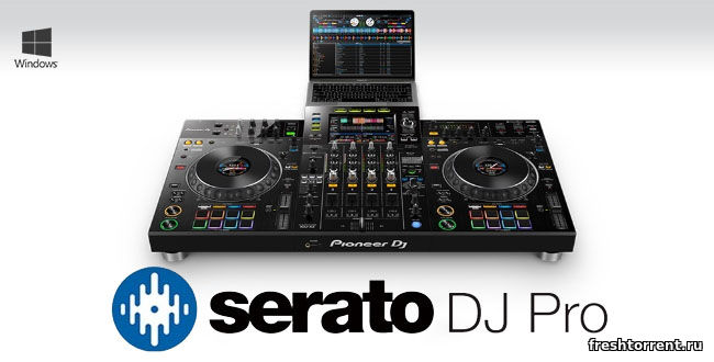 Полная крякнутая версия Serato DJ Pro