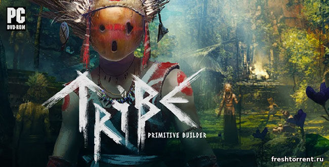 Последняя русская версия Tribe: Primitive Builder