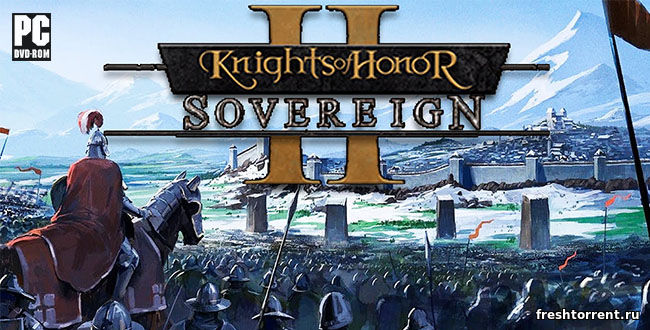 Репак последней русской версии Knights of Honor 2