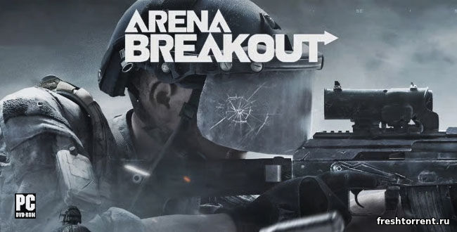 Arena Breakout на ПК