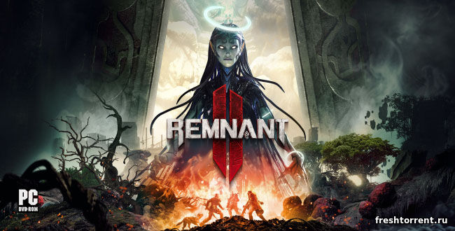 Репак последней русской версии Remnant 2 со всеми DLC