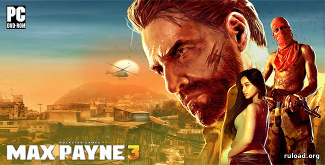 Max Payne 3 | Complete Edition